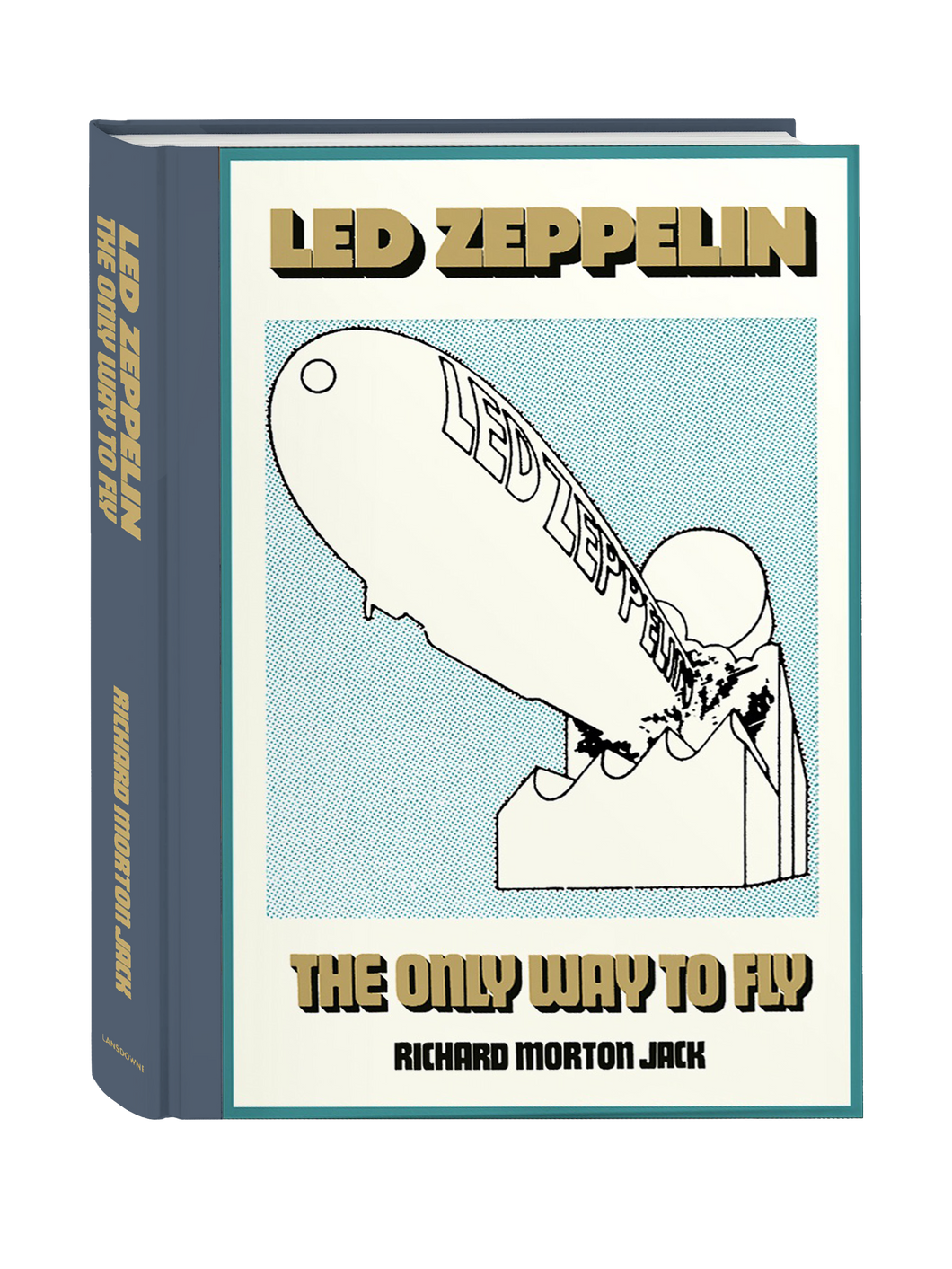 洋楽 Led Zeppelin / The Only Way To Fly LED ZEPPELIN: – lansdownebooks